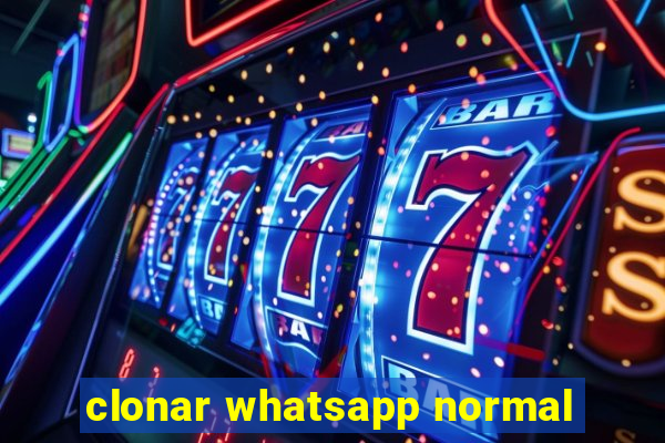 clonar whatsapp normal